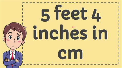 5feet 4 inches in cm|5'4 ft into cm.